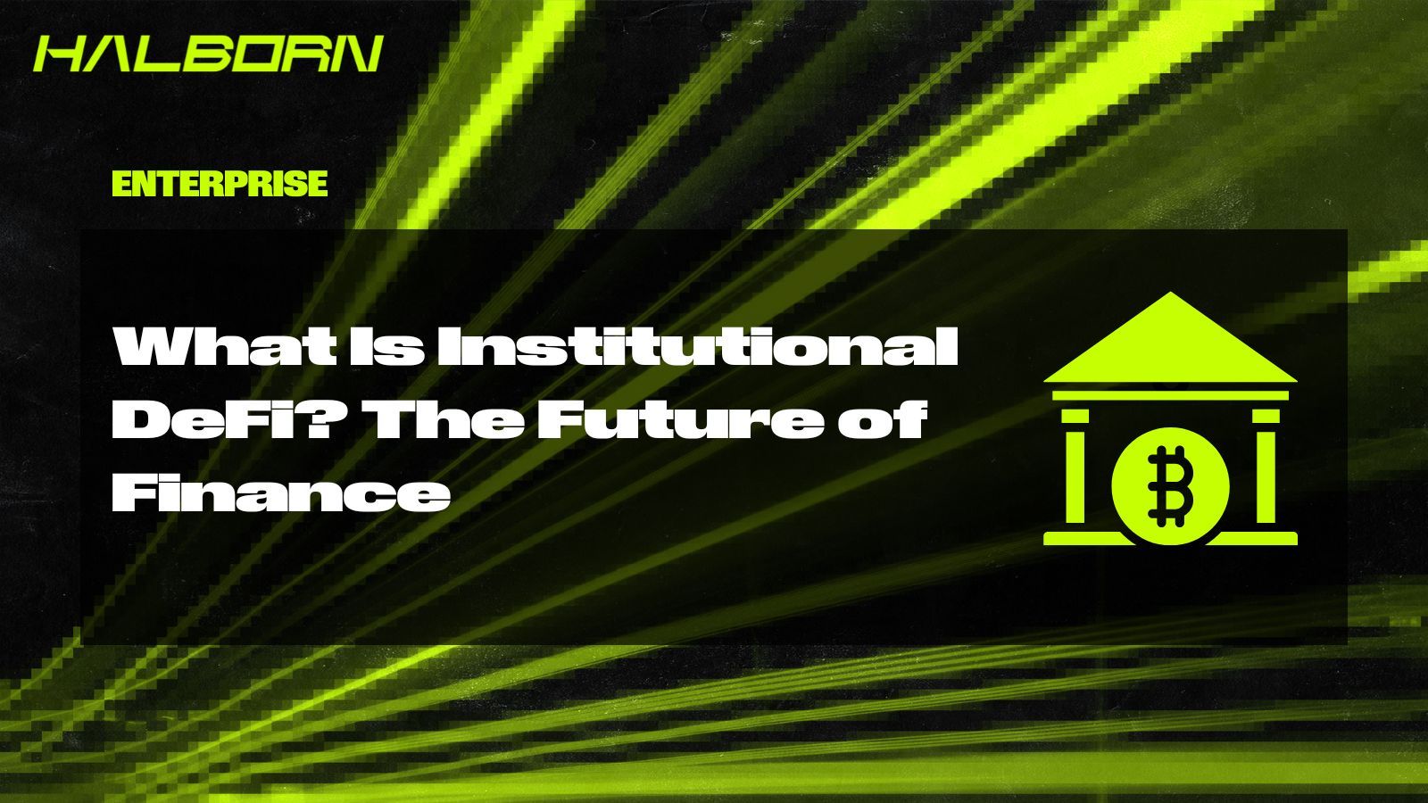 The 2026 Institutional DeFi Mandate: How Prime Brokerage Solves the Last Mile for TradFi
